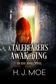 Title: A Talebearer's Awakening, Author: H. J. Moe