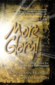 Title: More Glory!, Author: Jonathan Hunter