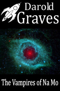 Title: The Vampires of Na Mo, Author: Darold Graves