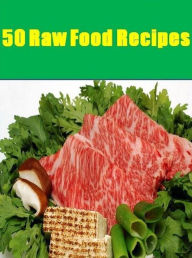 Title: DIY Recipes Guide eBook on 50 Raw Food Recipes - You are about to discover more secrets of a raw food kitchen. ..., Author: Cooking Tips