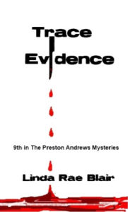 Title: TRACE EVIDENCE, Author: Linda Rae Blair