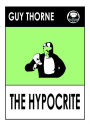 Guy Thorne's The Hypocrite, A novel of Oxford and London Life (Ranger Gull)