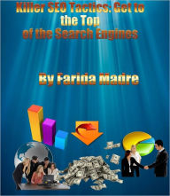 Title: Killer SEO Tactics: Get to the Top of Search Engines, Author: Farida Walele