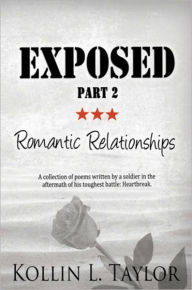 Title: Exposed: Romantic Relationships, Author: Kollin Taylor