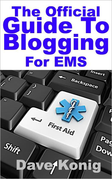 The Official Guide to EMS Blogging