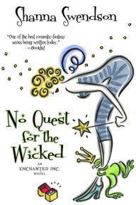 Title: No Quest for the Wicked, Author: Shanna Swendson