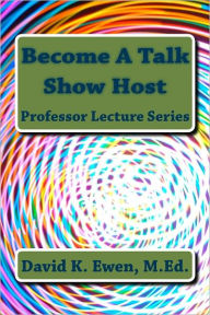 Title: Become A Talk Show Host, Author: David Ewen