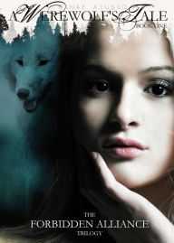 Title: Forbidden Alliance: A Werewolf's Tale, Author: Danae Ayusso