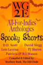 The WG2E All-For-Indies Anthologies: Spooky Shorts Edition