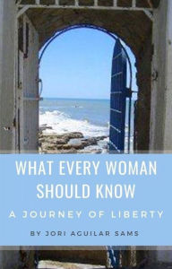 Title: What Every Woman Should Know, Author: Jori Sams