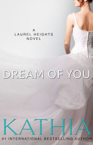 Title: Dream of You, Author: Kathia