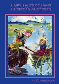 Title: Fairy Tales of Hans Christian Andersen (Illustrated), Author: H. C. Andersen