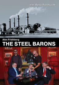 Title: The Steel Barons, Author: Alex Frishberg