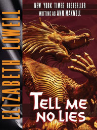 Title: Tell Me No Lies, Author: Elizabeth Lowell