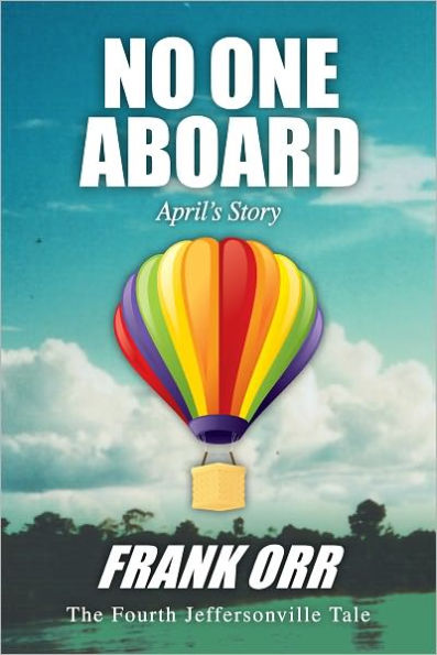 NO ONE ABOARD, April's Story