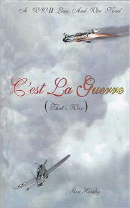 Title: C'est La Guerre (That's War), Author: Ron Hamby