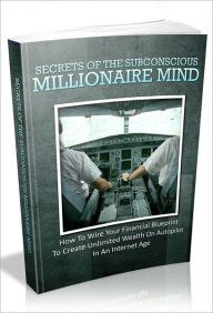 Title: Subconscious Millionaire Mind, Author: Bill West