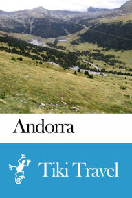 Title: Andorra Travel Guide - Tiki Travel, Author: Tiki Travel