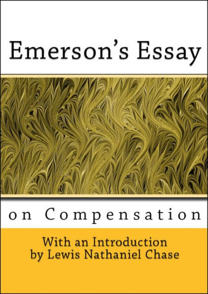 Emerson's Essay on Compensation (With Introduction)