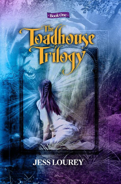The Toadhouse Trilogy: Book One