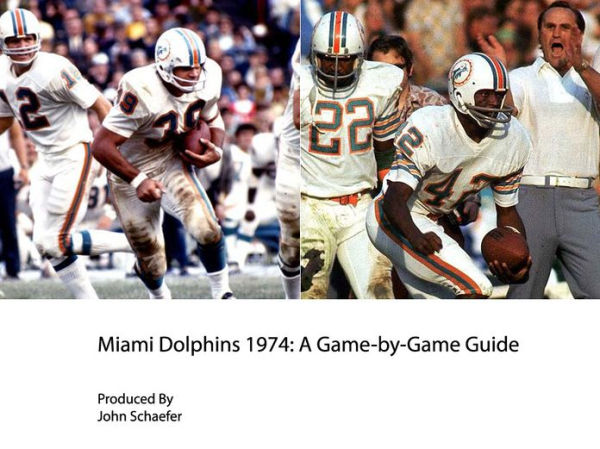 Miami Dolphins 1974: A Game-by-Game Guide