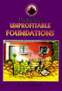 Dealing with the Unprofitable Foundations