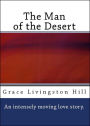 The Man of the Desert (A Romance)