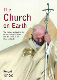 Title: Church on Earth, Author: Ronald A. Knox