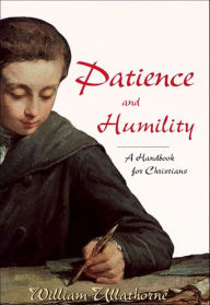 Title: Patience and Humility, Author: William Ullathorne