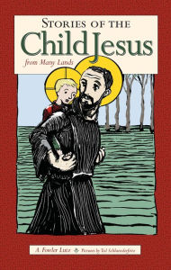 Title: Stories of the Child Jesus from Many Lands, Author: A. Fowler Lutz