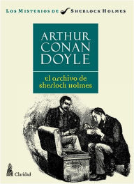 Title: El archivo de Sherlock Holmes, Author: Arthur Conan Doyle