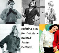 Title: Knitting Fun for Jackets – Knitted Jacket Patterns, Author: Unknown