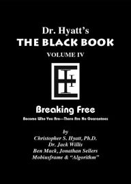 Title: Black Book Volume 4: Breaking Free, Author: Christopher S. Hyatt