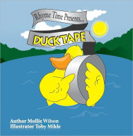 Title: Duck Tape, Author: Mollie Emily Wilson Ostroski