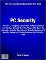 PC Security: If You’re Looking For A Top Notch To Email, Internet and Wireless Security Then You’ll Love This Guide To Computer Security, Best Internet Security Software, PC Security Software, PC Security Camera, PC Security Cable