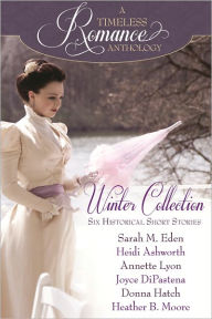 Title: A Timeless Romance Anthology: Winter Collection, Author: Sarah M. Eden