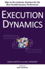 Execution Dynamics: Align to the Customer Quantum for the Best Possible Business Performance