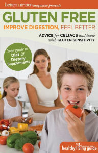 Title: Better Nutrition Magazine presents Gluten Free, Author: Sherry Torkos