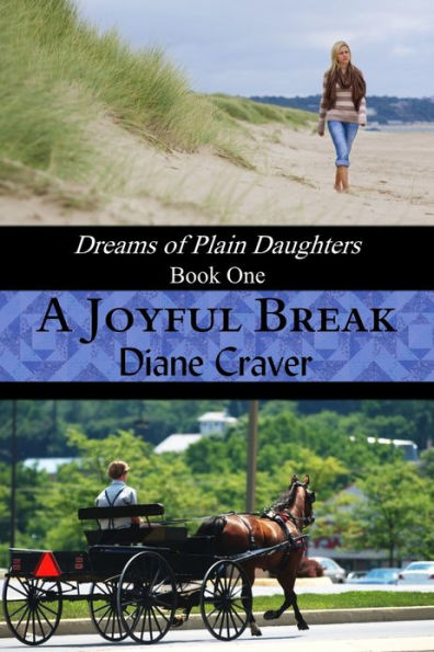 A Joyful Break (Dreams of Plain Daughters, Book One)