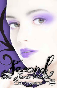 Title: The Seven Wicked: Second, Author: C.M. Stunich