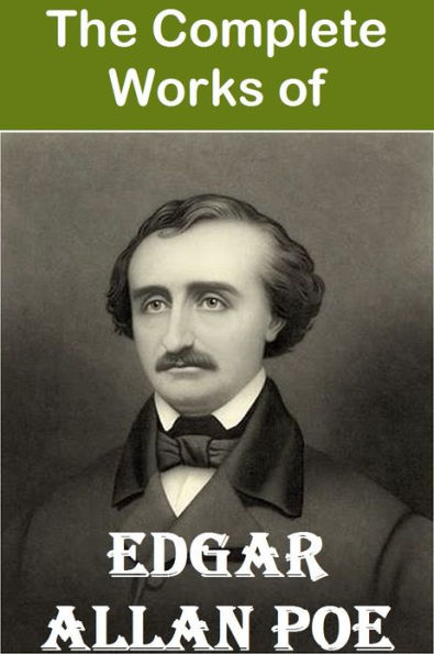 Edgar Allan Poe ~ The Complete Works