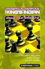 Title: Dangerous Weapons: The King's Indian, Author: Richard Palliser