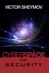 Title: CYBERSPACE and SECURITY, Author: Victor Sheymov
