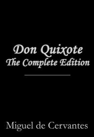 Title: Don Quixote - The Complete Tale by Miguel de Cervantes, Author: Miguel De Cervantes