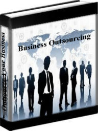 Title: Business Outsourcing - How To Successfully Outsource For Your Business, Author: Brendon Burcharrd