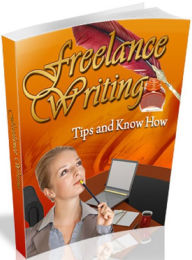 Title: Freelance Writing Tips & Know How, Author: 99 ¢ store