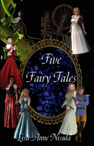 Title: Five Fairy Tales, Author: Lisa Anne Nisula