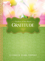 Title: Gratitude, Author: Elizabeth Clare Prophet