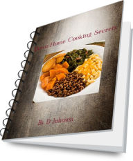 Title: Down-home Cooking Secrets, Author: D Johnson