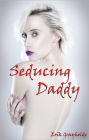 Seducing Daddy